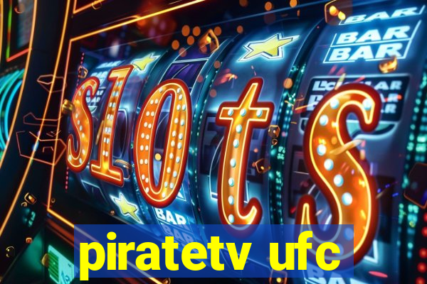 piratetv ufc